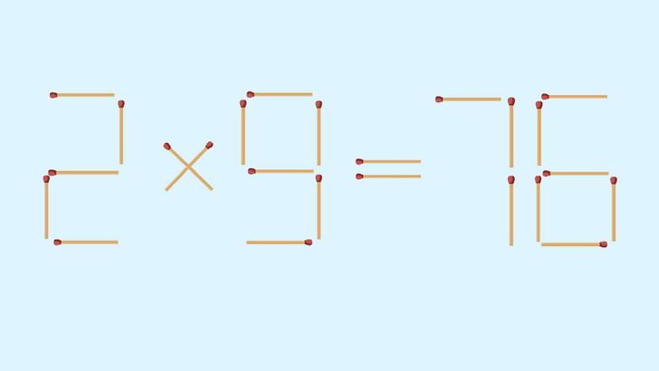 2х9=76: переместите 1 спичку, чтобы исправить эту досадную ошибку