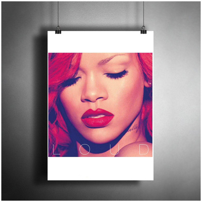Постер плакат для интерьера «Певица Рианна/Rihanna, альбом Loud»