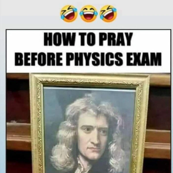 Как молиться перед экзаменом по физике | Источник: Basic Physics