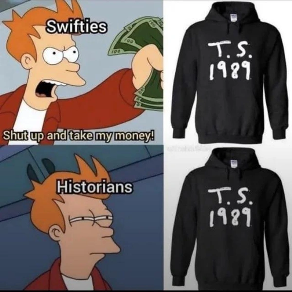 Фанаты Тейлор Свифт: «Заткнитесь и возьмите мои деньги»Историки: «Хмм» | Источник: Соцсети