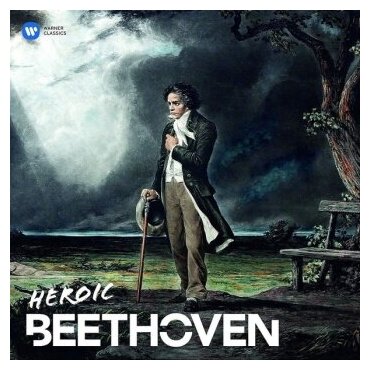 Бетховен. Лучшее — Heroic Beethoven