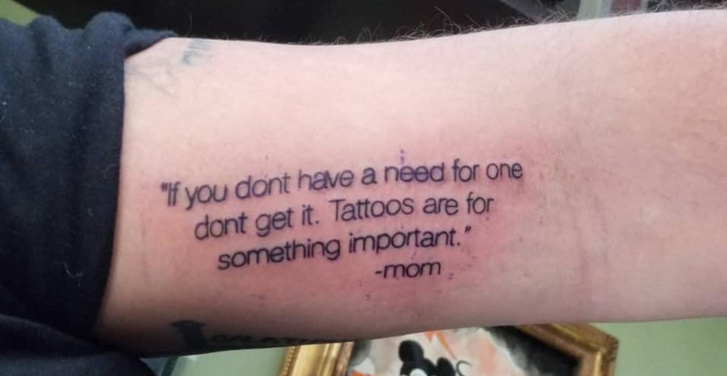 Мать возразила против того, чтобы сын делал татуировку, и он воспринял ее слова слишком буквально