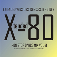 Xtended 80 - Non Stop Dance Mix Vol.41